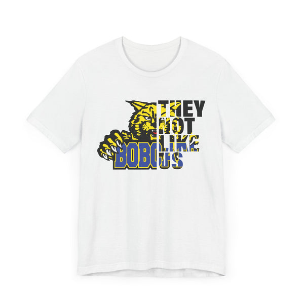 They Not Like Us Bloomfield Bobcats T-Shirt | Bold Bobcats Pride | Limited Edition Design!