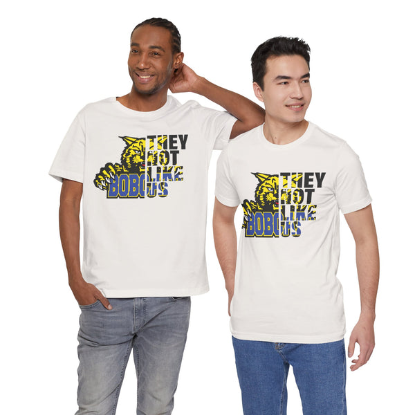 They Not Like Us Bloomfield Bobcats T-Shirt | Bold Bobcats Pride | Limited Edition Design!
