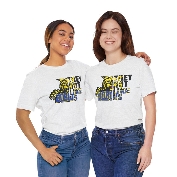 They Not Like Us Bloomfield Bobcats T-Shirt | Bold Bobcats Pride | Limited Edition Design!
