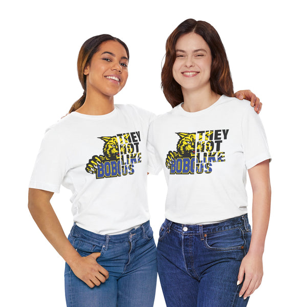 They Not Like Us Bloomfield Bobcats T-Shirt | Bold Bobcats Pride | Limited Edition Design!