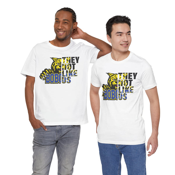 They Not Like Us Bloomfield Bobcats T-Shirt | Bold Bobcats Pride | Limited Edition Design!