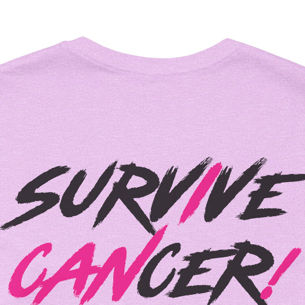 I Can Survive Cancer Tee (Unisex)