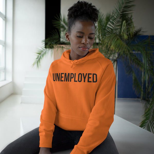 UNEMPLOYED Hoodie