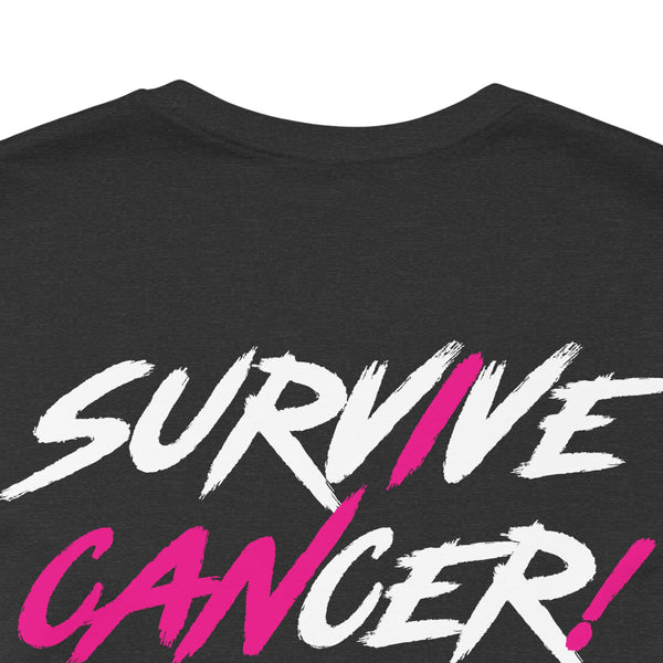 I Can Survive Cancer Tee (Unisex)