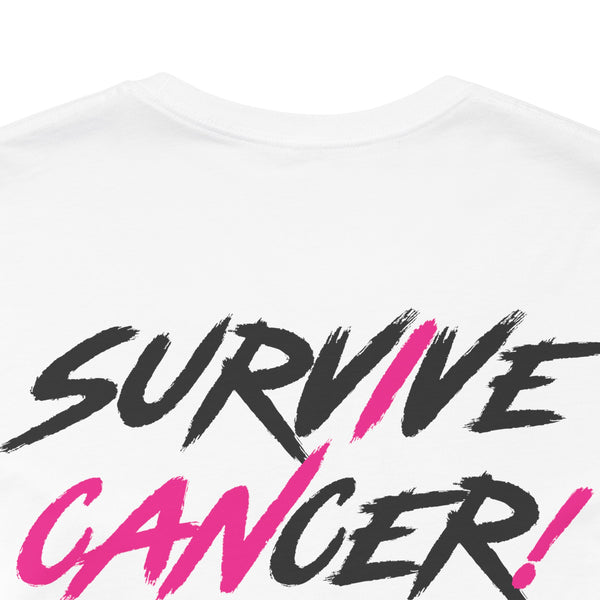 I Can Survive Cancer Tee (Unisex)