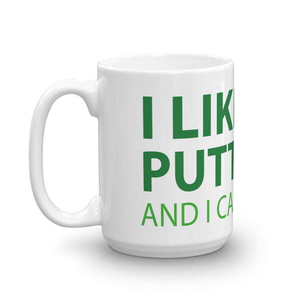 I Like Big Putts Fun Coffee Mug