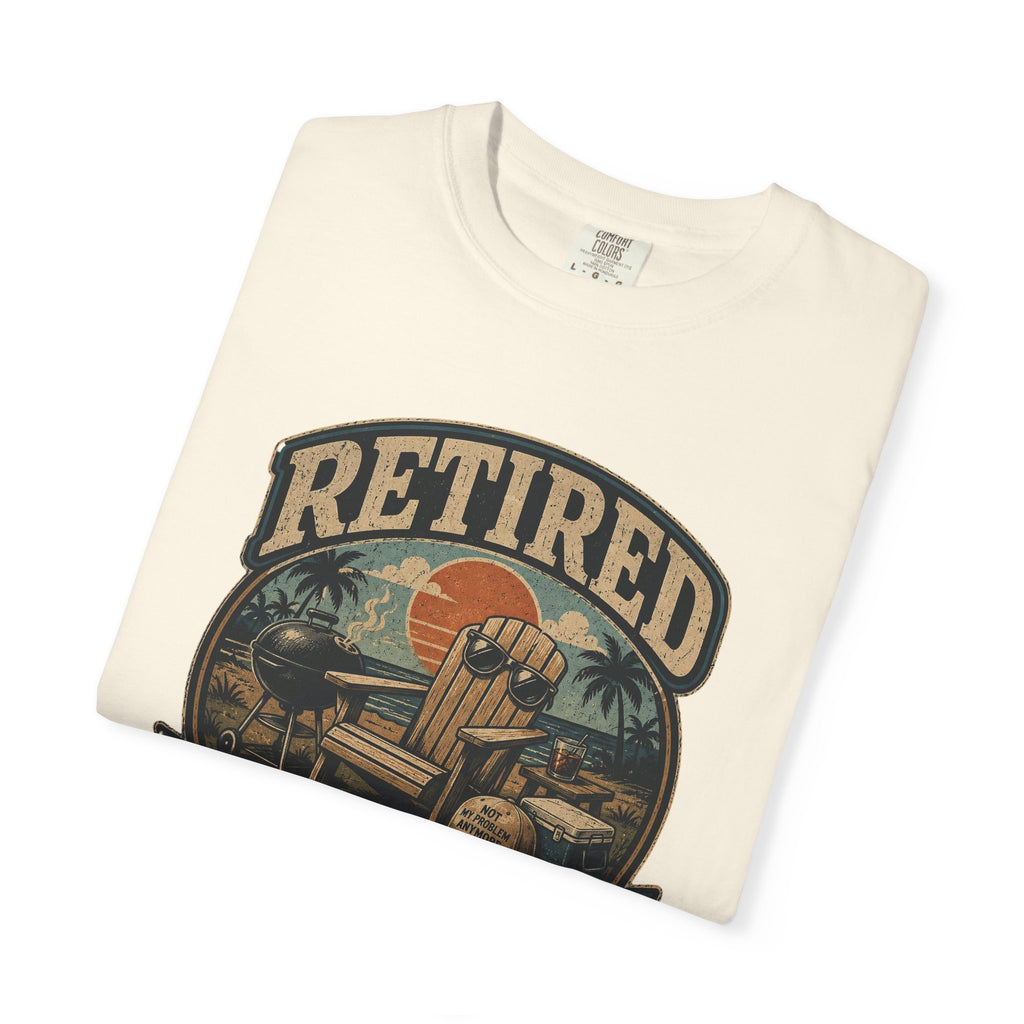 Retired Every Day Is Saturday Do Not Test Me T-Shirt