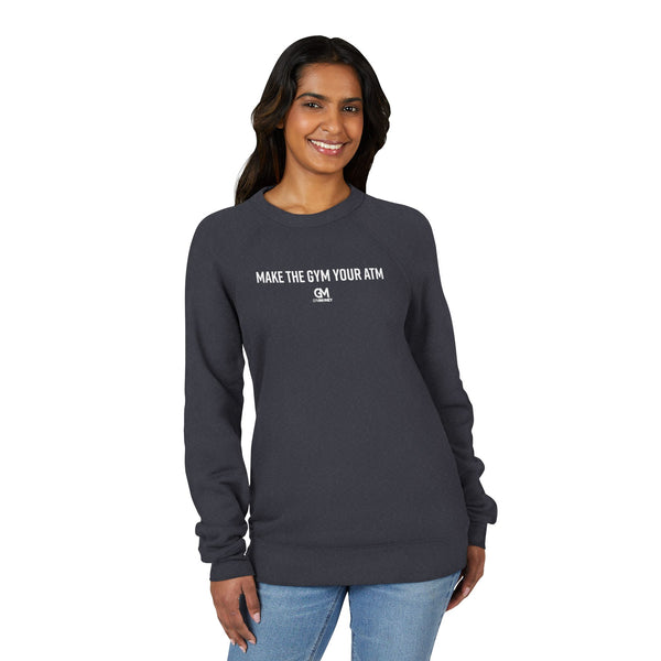 Gym Money Unisex Sweatshirt - Make the Gym Your ATM