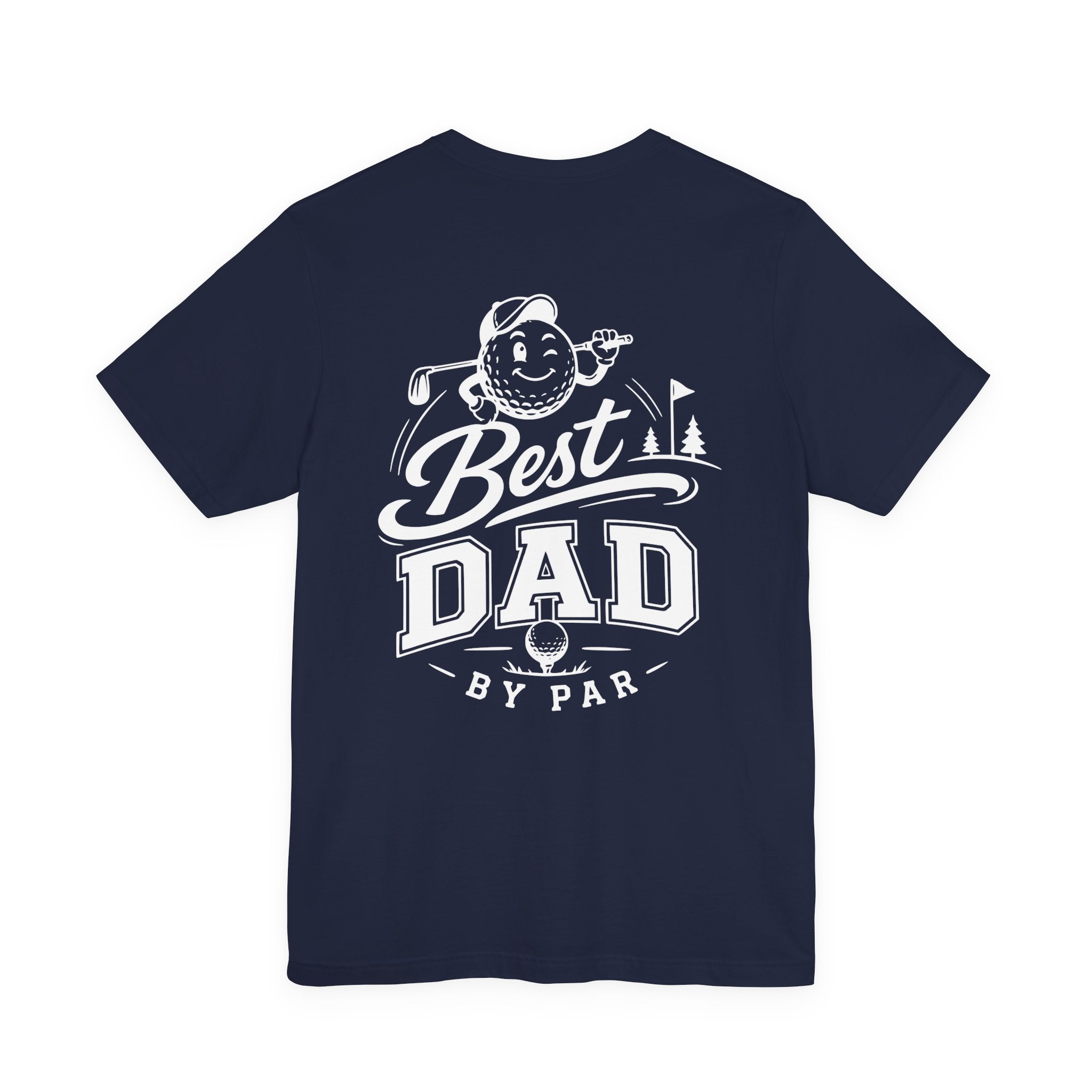 Best Dad by Par Golf T-Shirt — Funny Golfing Father’s Day Tee
