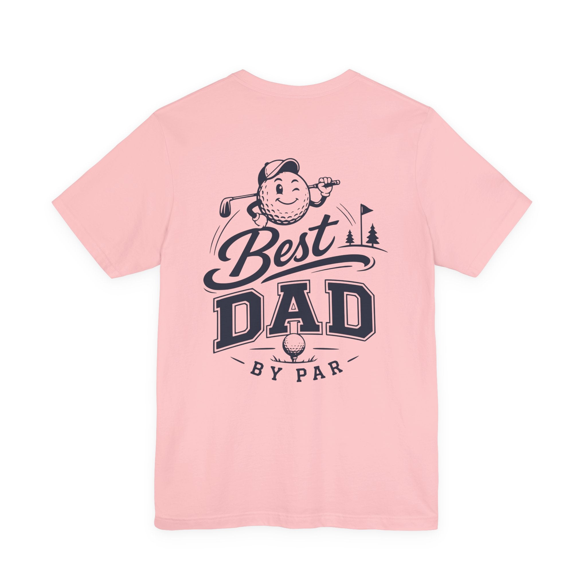 Best Dad by Par Golf T-Shirt — Funny Golfing Father’s Day Tee