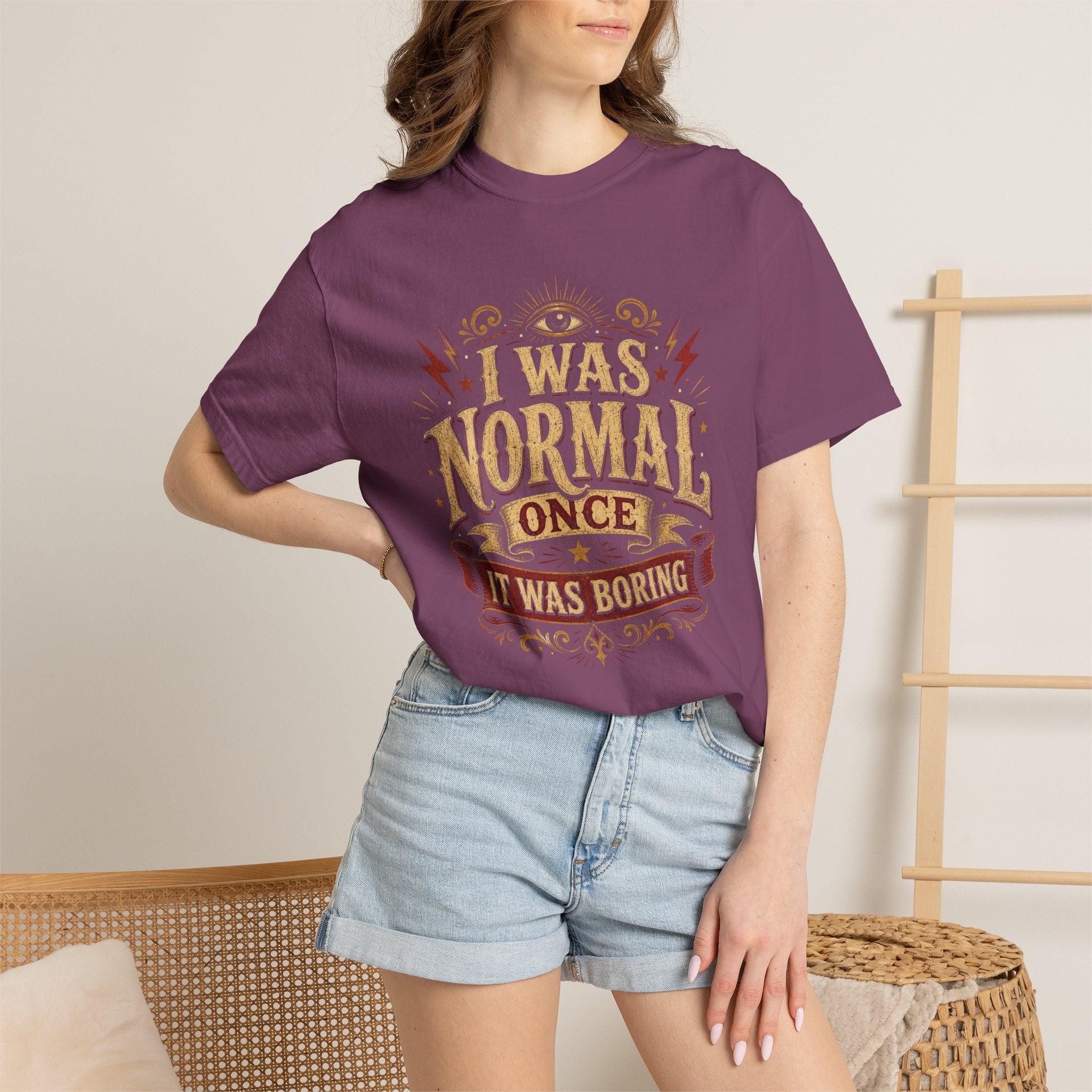 I Was Normal Once. It Was Boring.