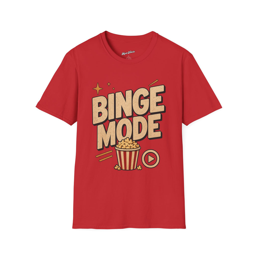 Binge Mode T-Shirt