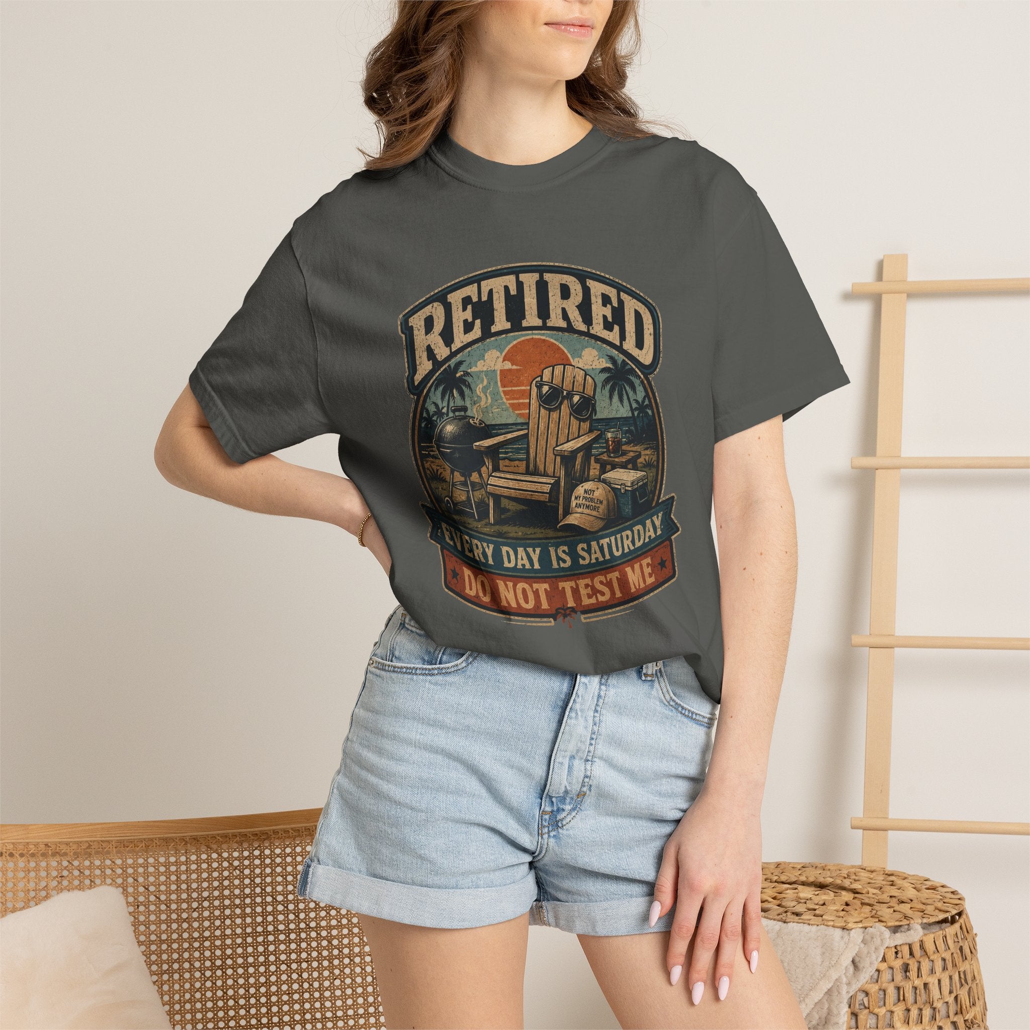 Retired Every Day Is Saturday Do Not Test Me T-Shirt