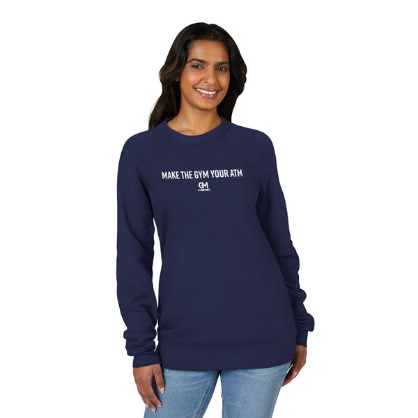 Gym Money Unisex Sweatshirt - Make the Gym Your ATM