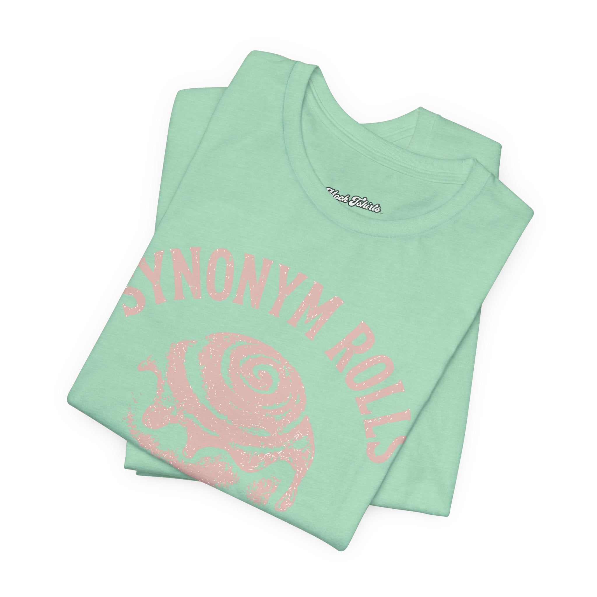 Grammar Pun T‑Shirt – “Synonymy Rolls Just Like Grammar Used to Make”