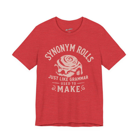 Grammar Pun T‑Shirt – “Synonymy Rolls Just Like Grammar Used to Make”