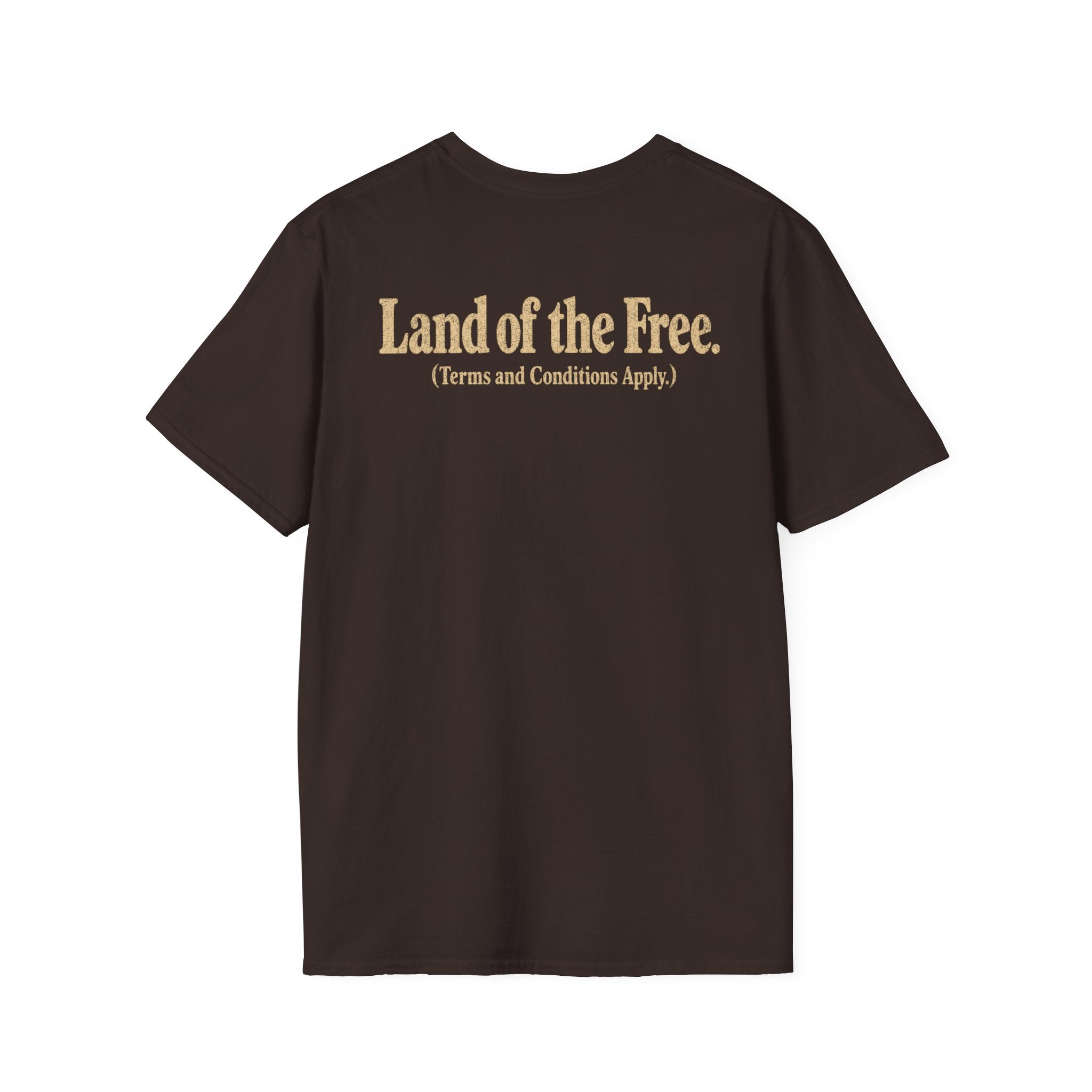 Land of the Free (Terms and Conditions Apply.) Tee