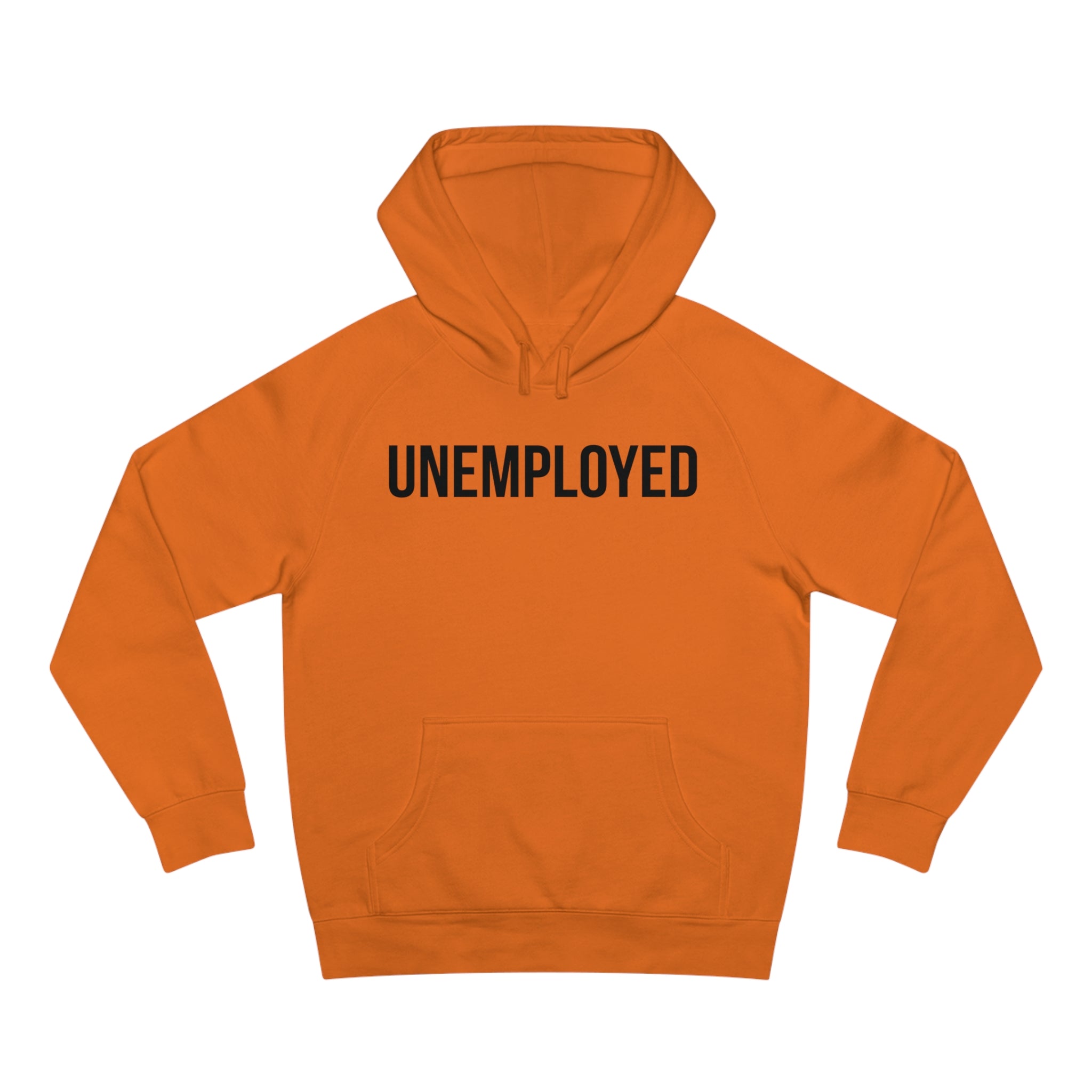 UNEMPLOYED Hoodie