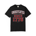 Undefeated Since 1776 T-Shirt
