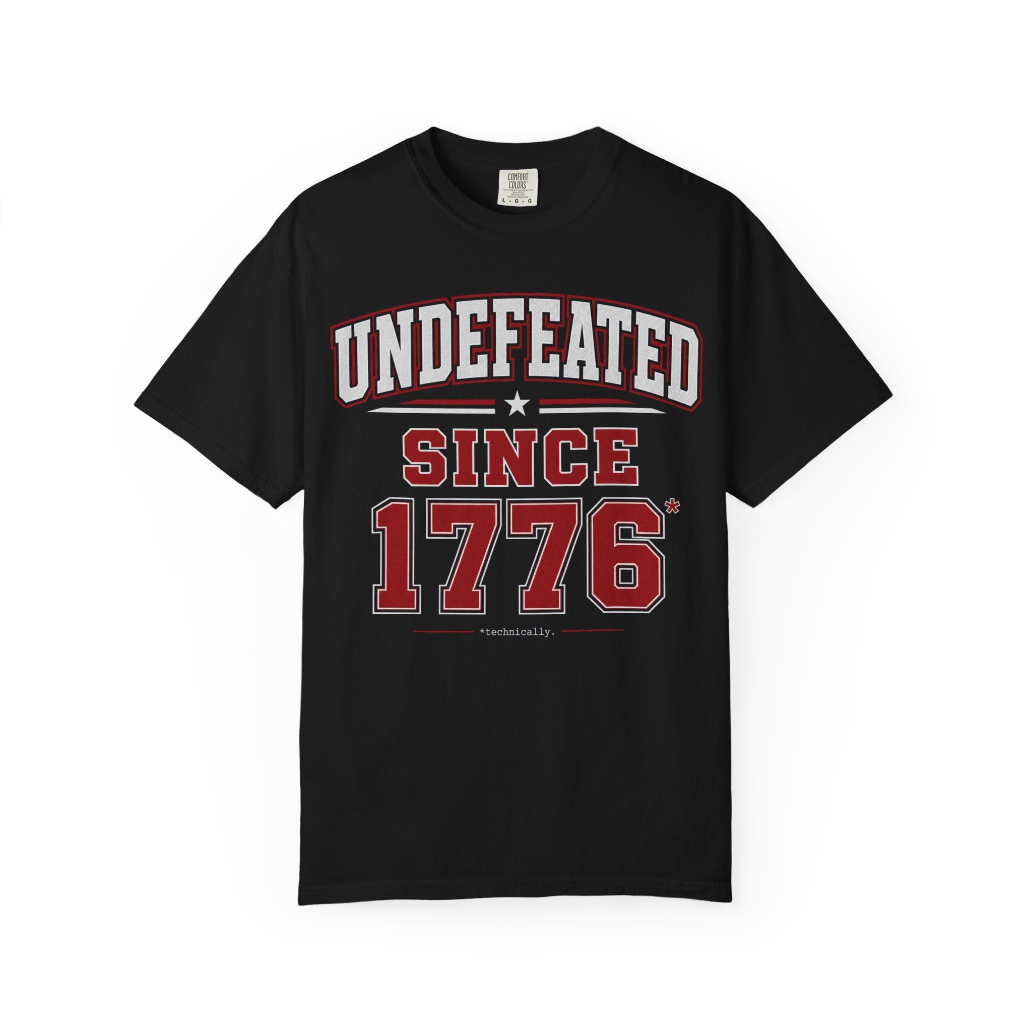 Undefeated Since 1776 T-Shirt