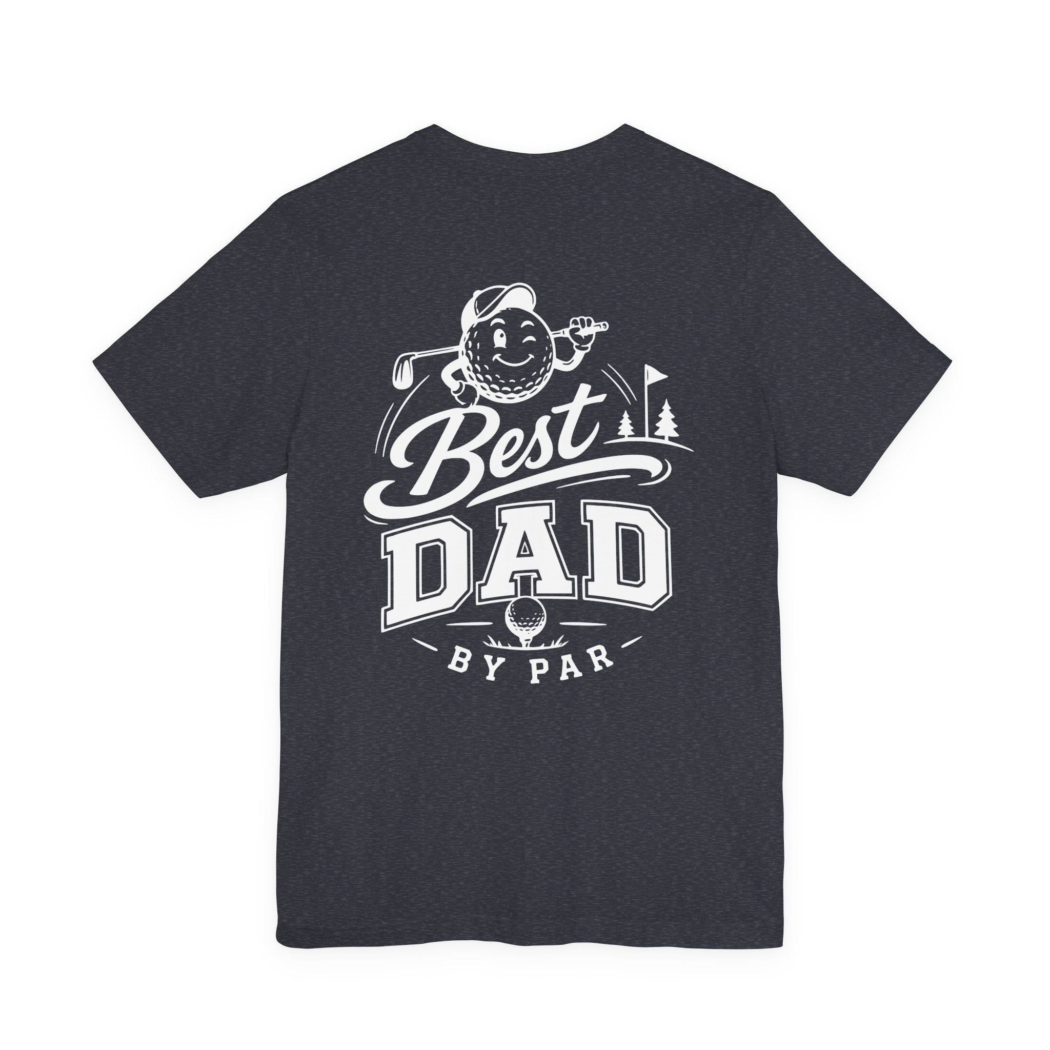 Best Dad by Par Golf T-Shirt — Funny Golfing Father’s Day Tee