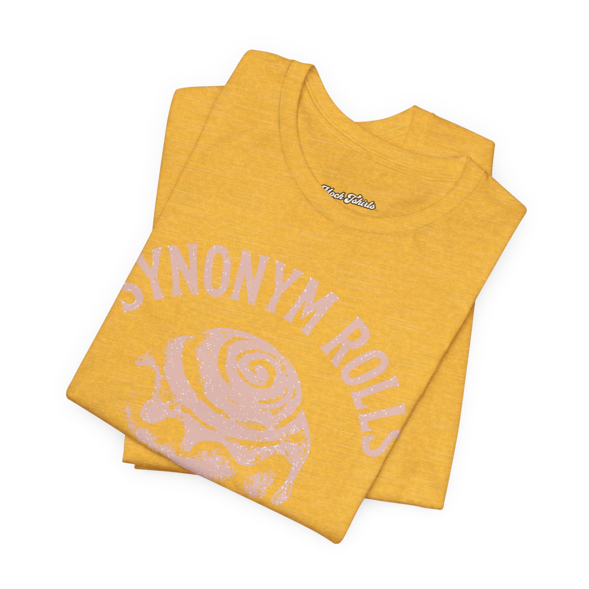 Grammar Pun T‑Shirt – “Synonymy Rolls Just Like Grammar Used to Make”