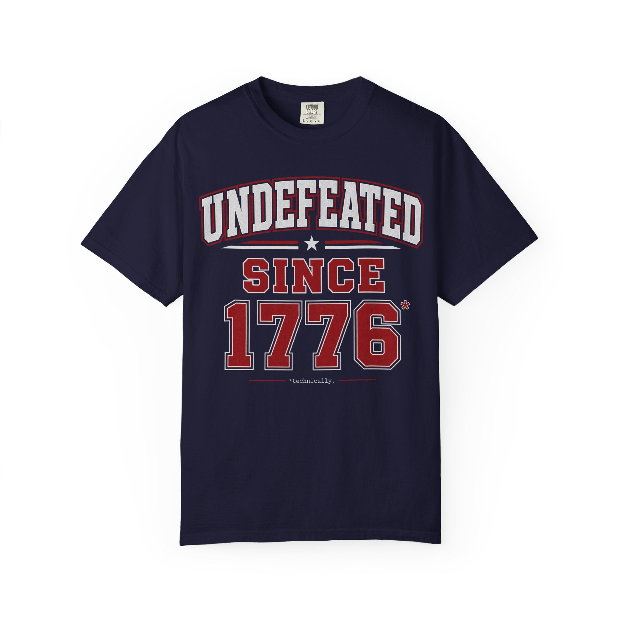 Undefeated Since 1776 T-Shirt