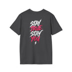 Stay True Stay You T‑Shirt