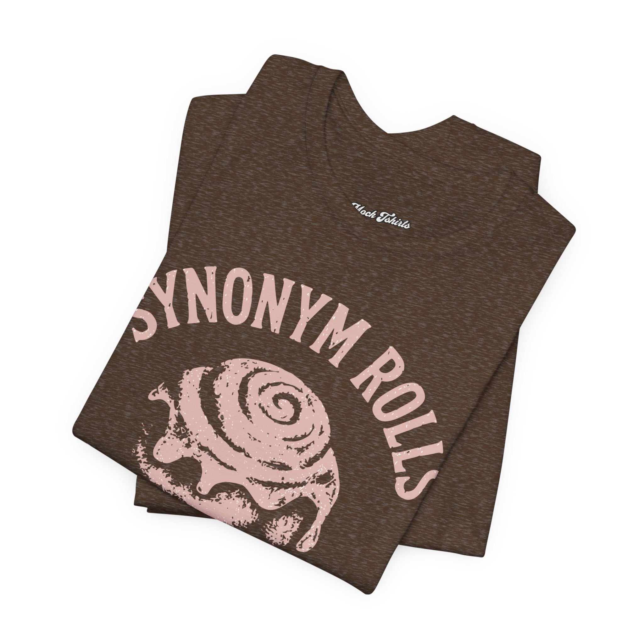 Grammar Pun T‑Shirt – “Synonymy Rolls Just Like Grammar Used to Make”