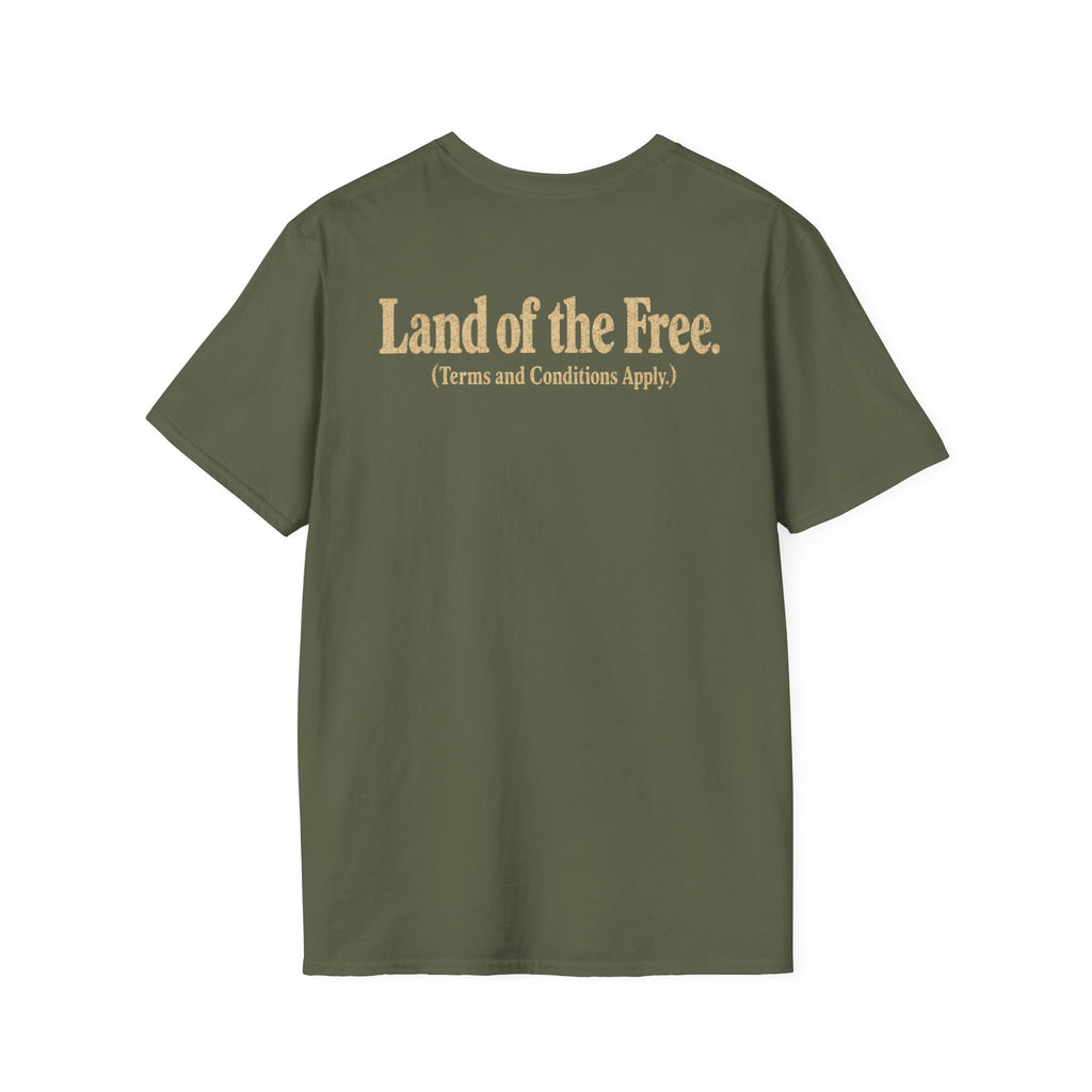 Land of the Free (Terms and Conditions Apply.) Tee