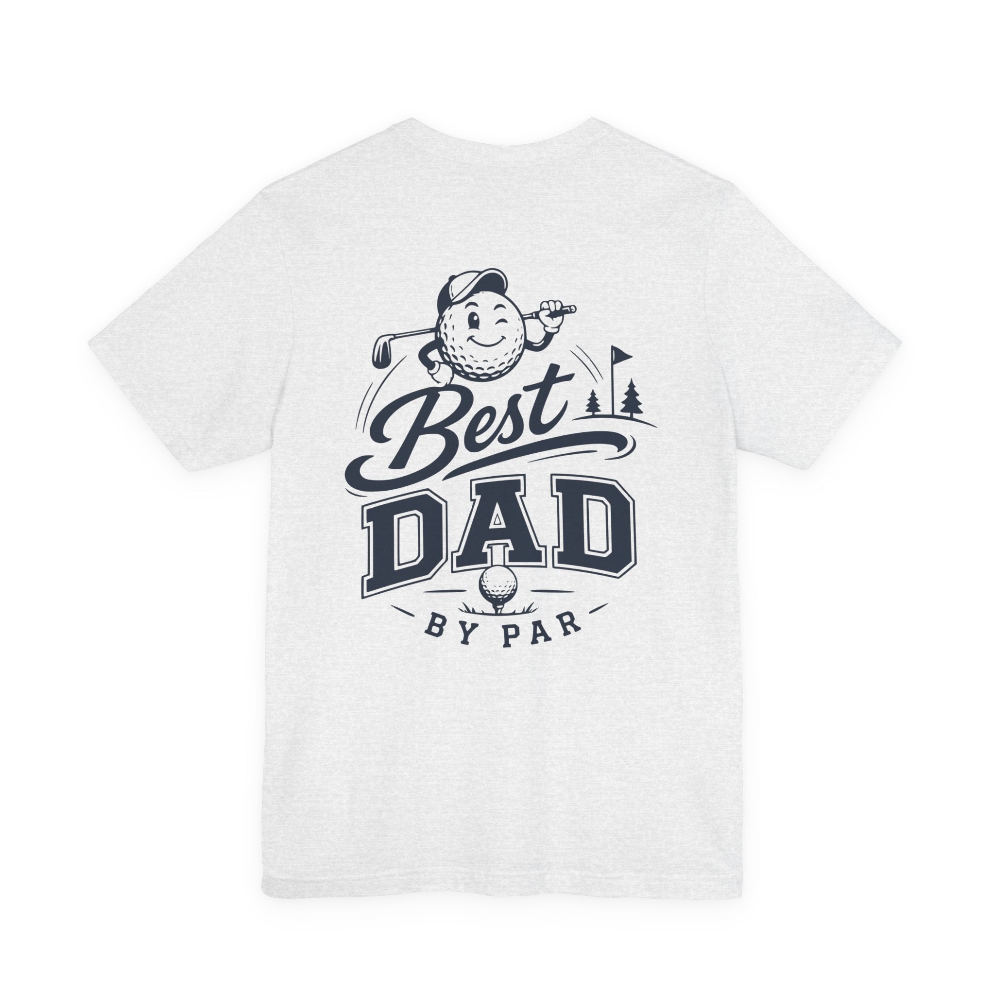 Best Dad by Par Golf T-Shirt — Funny Golfing Father’s Day Tee