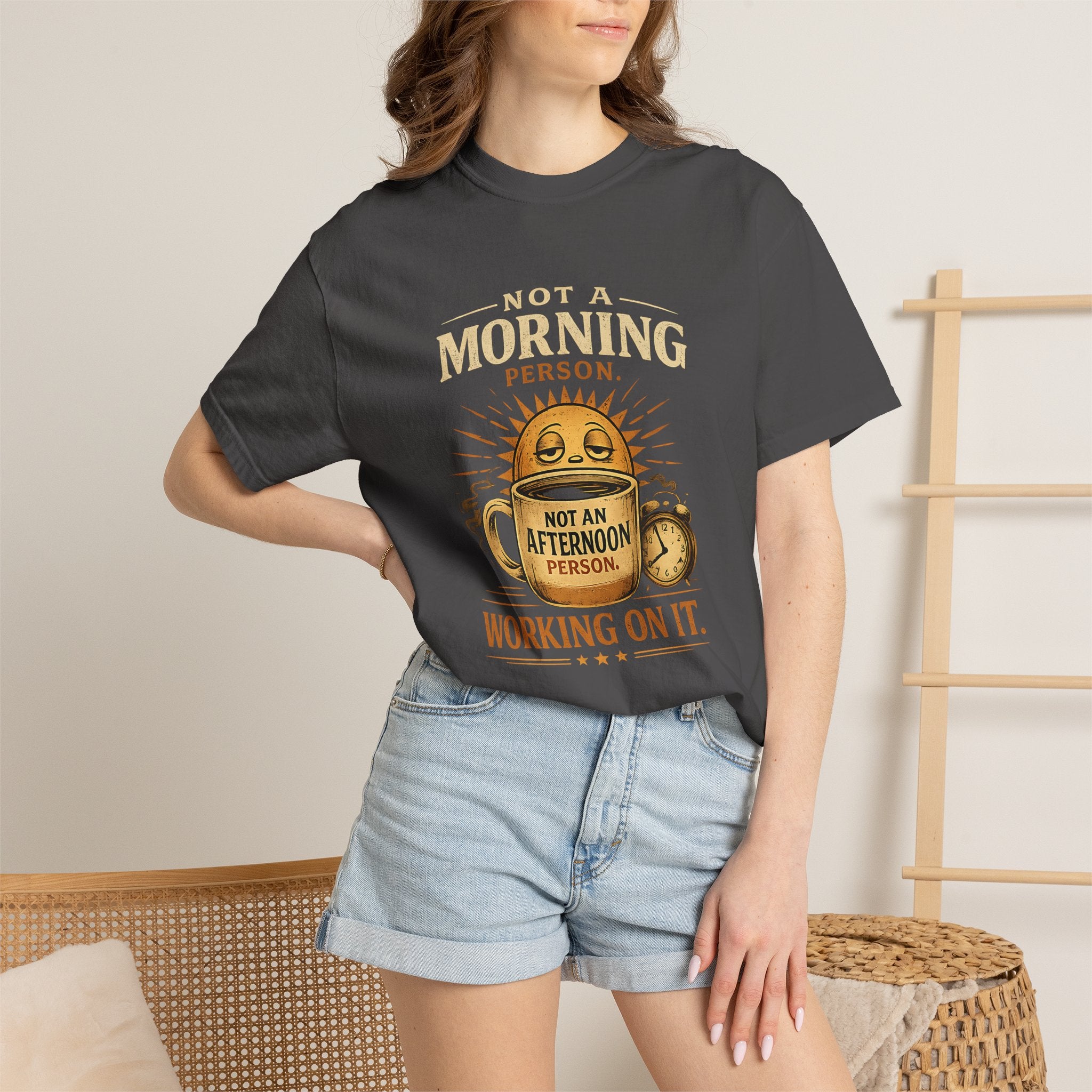 Not A Morning Person Not An Afternoon Person Working On It T-Shirt