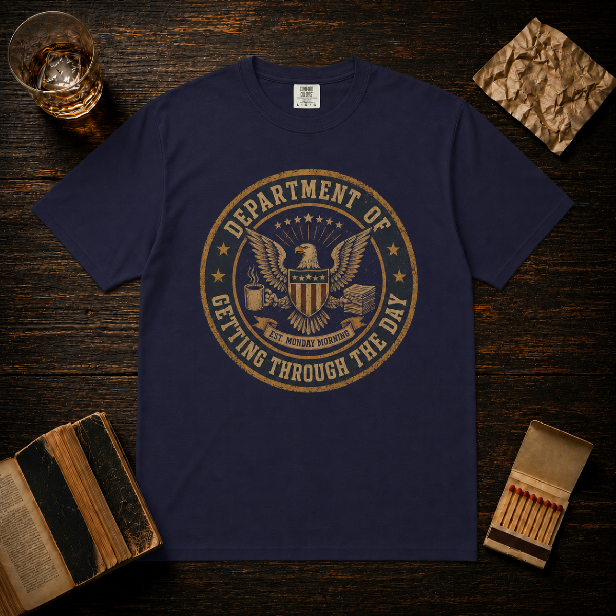 Department of Getting Through the Day T-Shirt