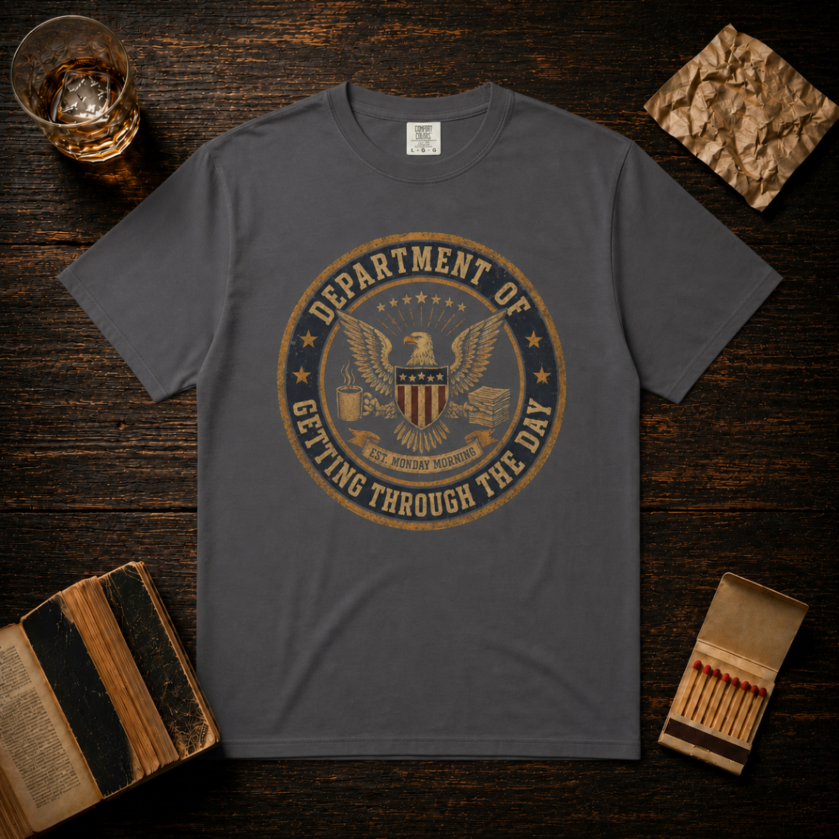 Department of Getting Through the Day T-Shirt