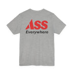 ASS Everywhere T-Shirt