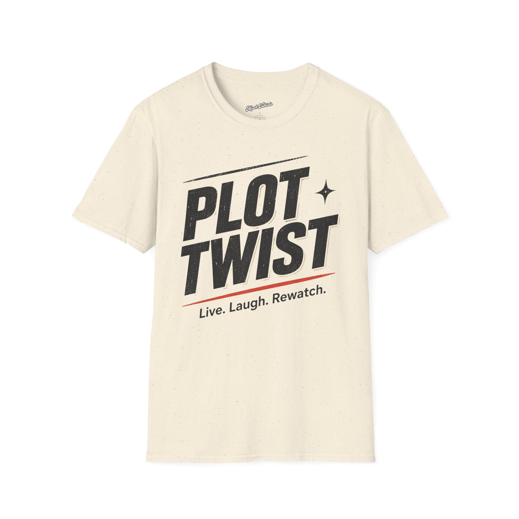 Live. Laugh. Rewatch. T-Shirt