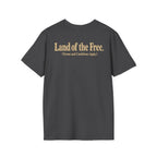 Land of the Free (Terms and Conditions Apply.) Tee