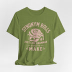 Grammar Pun T‑Shirt – “Synonymy Rolls Just Like Grammar Used to Make”