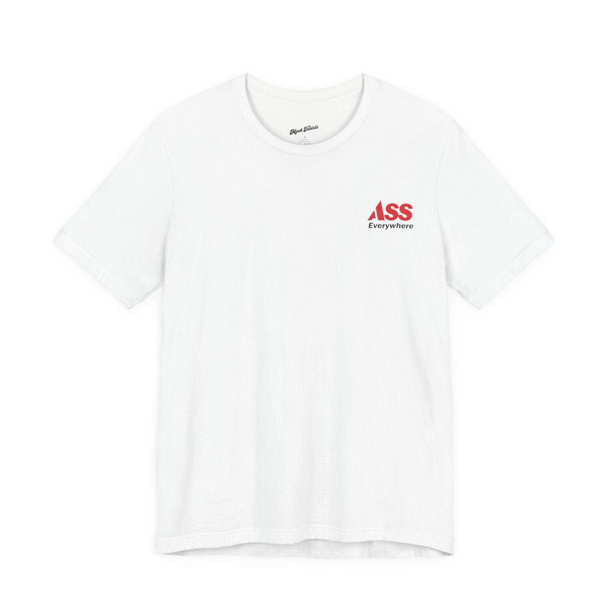 ASS Everywhere T-Shirt