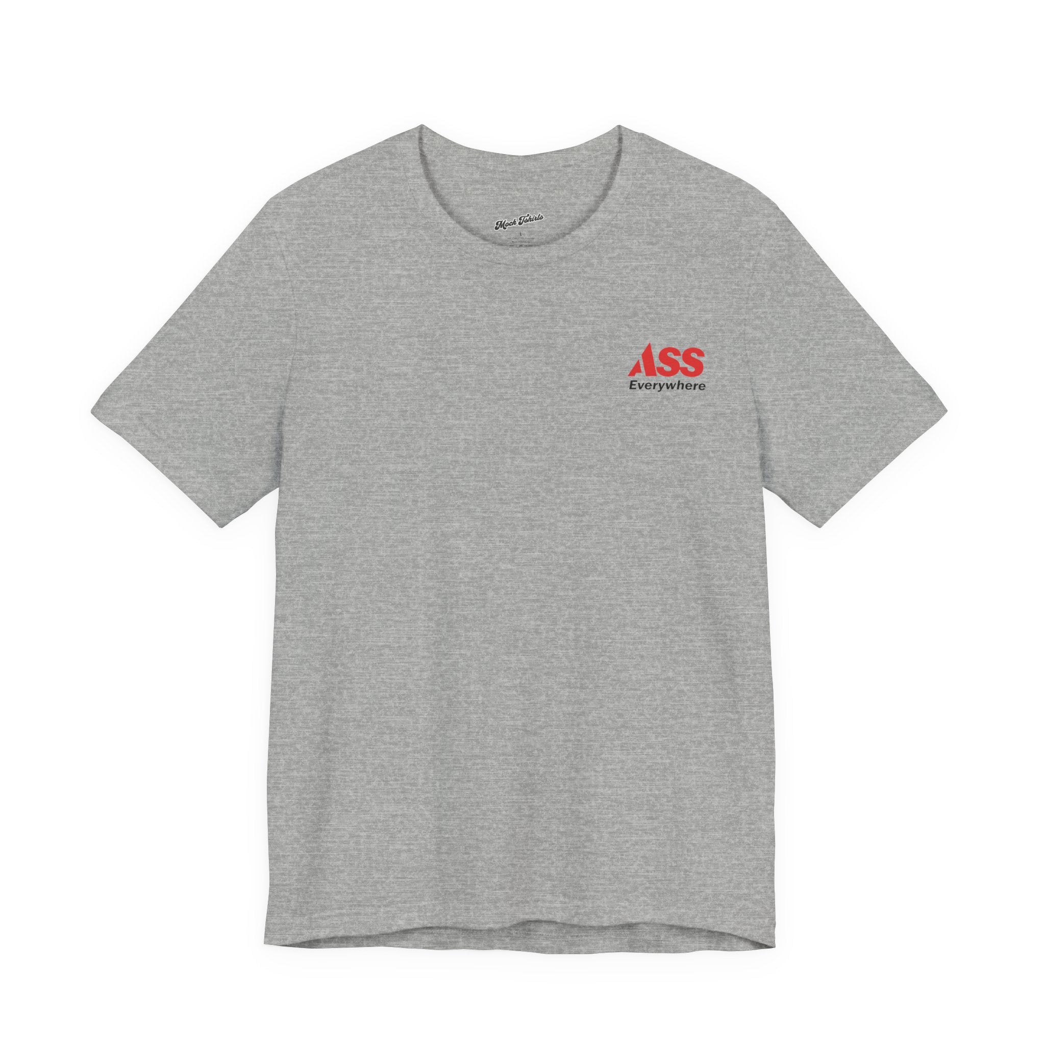 ASS Everywhere T-Shirt