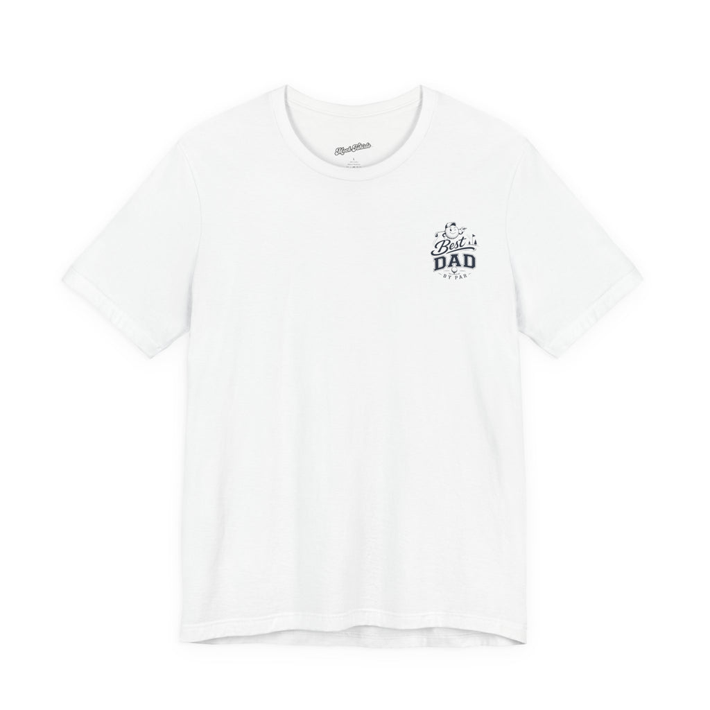 Best Dad by Par Golf T-Shirt — Funny Golfing Father’s Day Tee