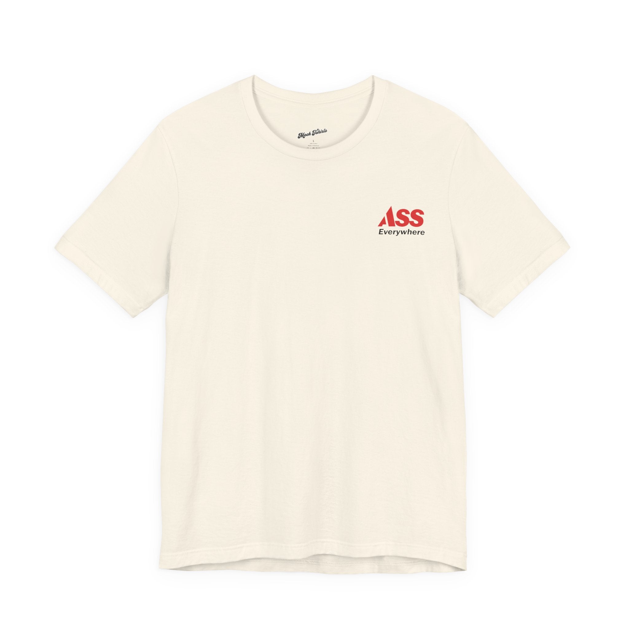 ASS Everywhere T-Shirt