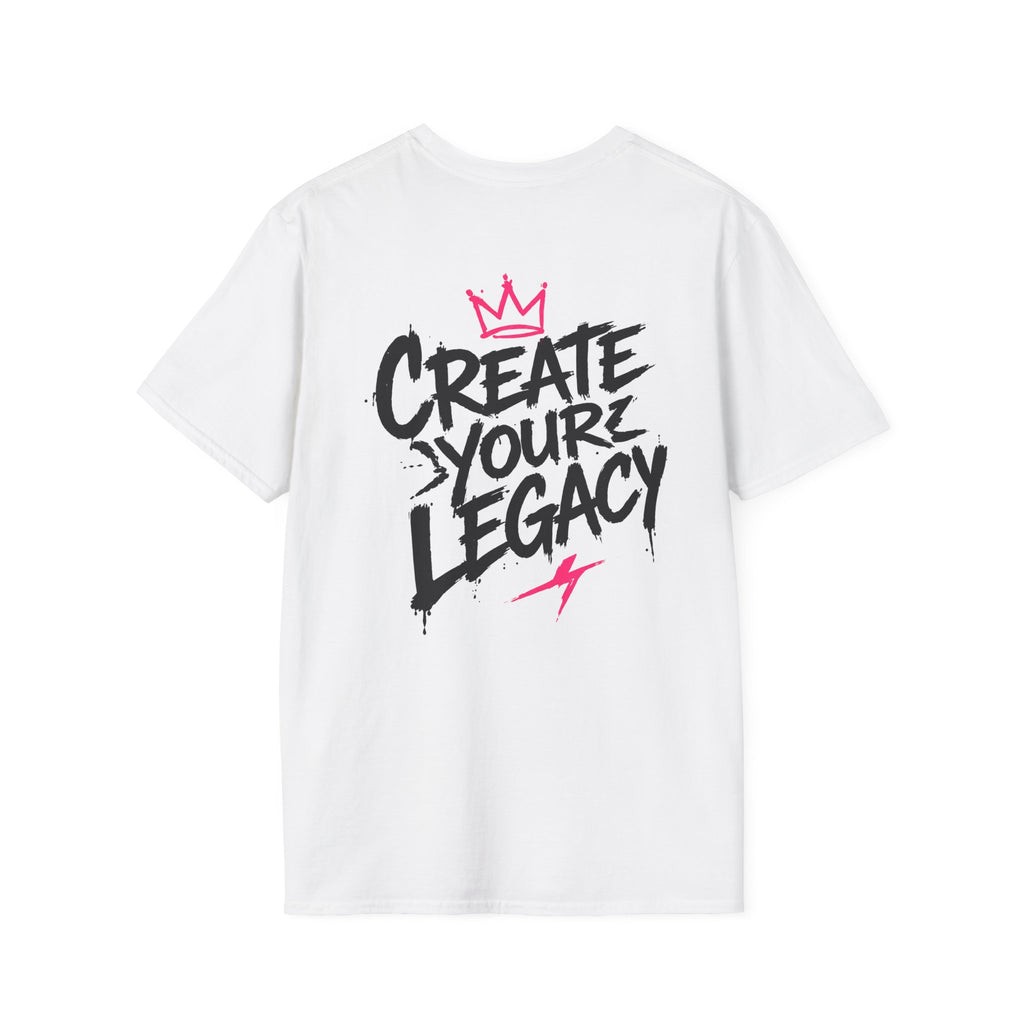 Create Your Legacy T-Shirt