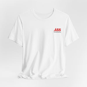 ASS Everywhere T-Shirt