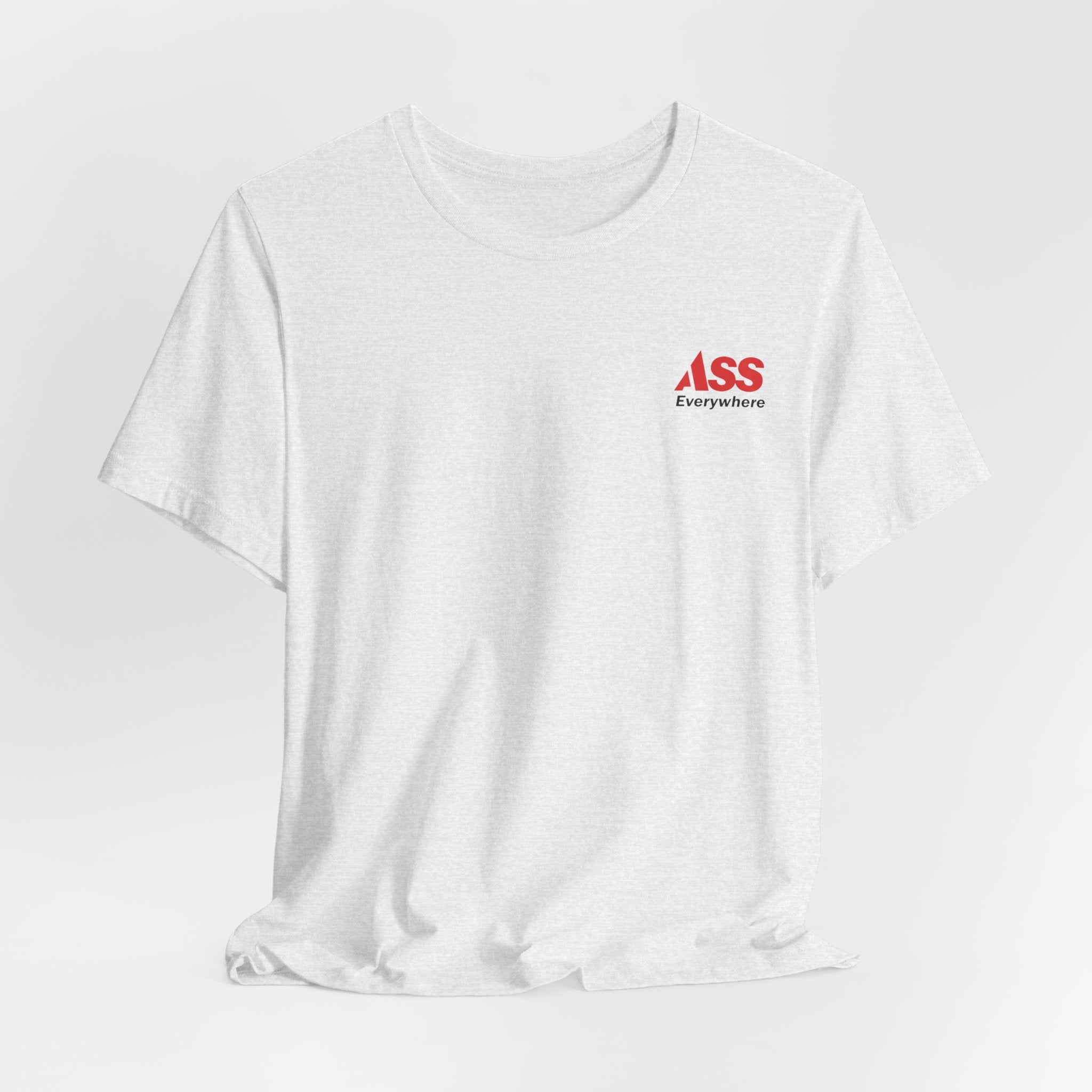 ASS Everywhere T-Shirt