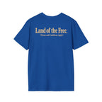 Land of the Free (Terms and Conditions Apply.) Tee
