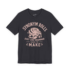 Grammar Pun T‑Shirt – “Synonymy Rolls Just Like Grammar Used to Make”