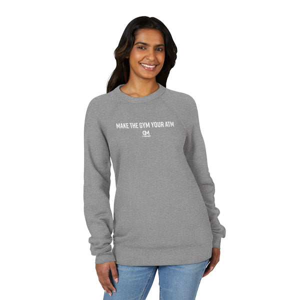 Gym Money Unisex Sweatshirt - Make the Gym Your ATM