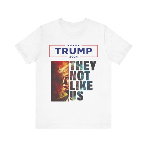 They Not Like Us Donald Trump T-Shirt | Bold Trump 2024 Logo | Show Your Support!