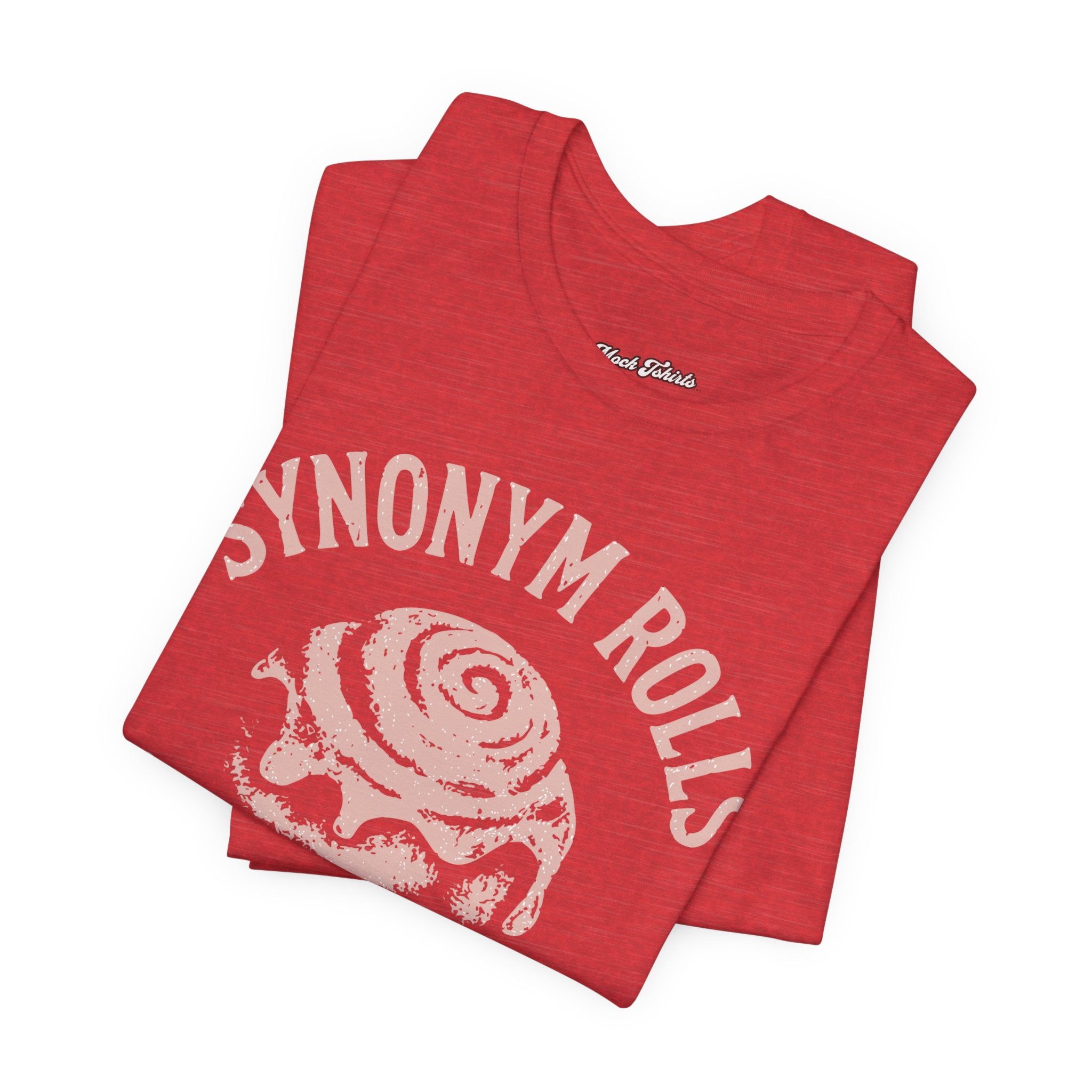 Grammar Pun T‑Shirt – “Synonymy Rolls Just Like Grammar Used to Make”